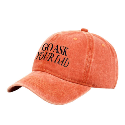 Go Ask Your Dad Embroidered Adjustable Baseball Cap